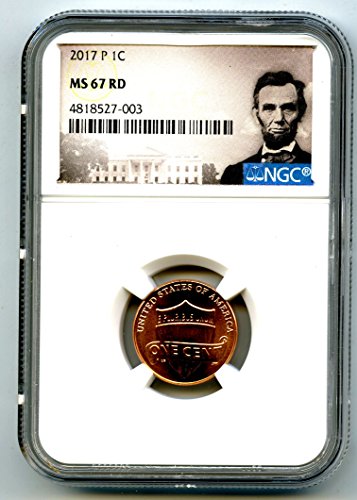 2017. P US MINT LINCOLN UNION SHIELD BUSIELL STRIKE CENT MS67 RD NGC
