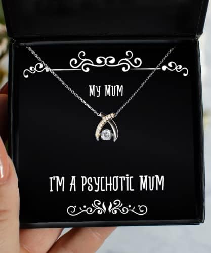 Cool mama pokloni, ja sam psihotična mama, ljubav ogrlica za ples za mamu od kćeri